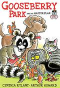 Gooseberry Park and the Master Plan (Gooseberry Park #2) by Cynthia Rylant