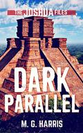 Dark Parallel by M.G. Harris