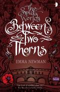 Between Two Thorns by Emma Newman