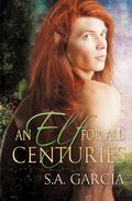 An Elf for All Centuries by S.A. Garcia