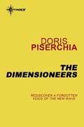 The Dimensioneers by Doris Piserchia