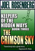 The Crimson Sky (Keepers of the Hidden Ways #3) by Joel Rosenberg