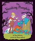 The Vanishing Pumpkin by Tony Johnston, Tomie dePaola