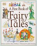 A First Book of Fairy Tales by Mary Hoffman, Julie Downing