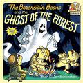 Berenstain Bears and the Ghost of the Forest by Stan Berenstain, Jan Berenstain