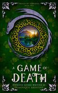 A Game of Death  (Trials of Terraina #2) by Dominique Kristine