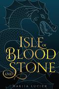 Isle of Blood and Stone (Tower of Winds #1) by Makiia Lucier