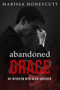 Abandoned Grace: An Interview with Devin Andersen by Marissa Honeycutt