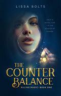 The Counterbalance (Ruling Magic #1) by Lissa Bolts