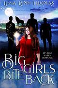 Big Girls Bite Back: a paranormal reverse harem romance (Big Girls #1) by Lissa Lynn Thomas