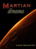 Martian Dreams by Linda Naughton