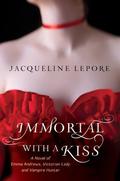 Immortal with a Kiss (Emma Andrews #2) by Jacqueline Lepore
