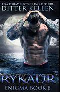 Rykaur (Enigma #8) by Ditter Kellen