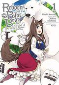 Reborn as a Polar Bear: The Legend of How I Became a Forest Guardian, Vol. 1 (Reborn as a Polar Bear: The Legend of How I Became a Forest Guardian #1) by Houki Kusano