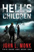 Hell's Children by John L. Monk