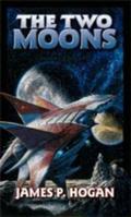 The Two Moons (Giants #1-2) by James P. Hogan