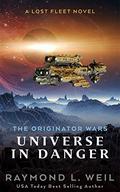 Universe in Danger by Raymond L. Weil