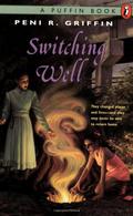 Switching Well by Peni R. Griffin