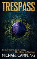 Trespass: A Tale of Mystery and Suspense Across Time (The Darkeningstone #1) by Mikey Campling