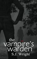 The Vampire's Warden (Undead in Brown County #1) by S.J. Wright