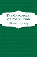 The Chronicles of Robin Hood by Rosemary Sutcliff