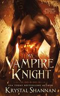 My Vampire Knight by Krystal Shannan