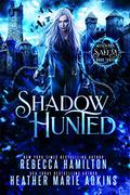 Shadow Hunted by Jasmine Walt, Rebecca Hamilton