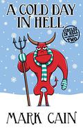 A Cold Day In Hell by Mark Cain
