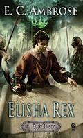 Elisha Rex (The Dark Apostle #3) by E.C. Ambrose