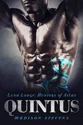 Quintus (Luna Lodge; Hunters of Atlas #7) by Madison Stevens