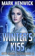 Winter's Kiss: An Athanate Novella (Bite Back #4.5) by Mark Henwick