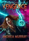 Vengeance (The Vivid Trilogy #3) by Andrea Murray