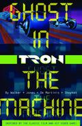 Tron Volume 1: Ghost in the Machine by Eric Jones