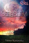All We See & Seem by Tammy Blackwell