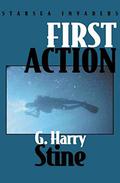 First Action (Starsea Invaders #1) by G. Harry Stine