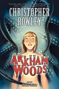 Arkham Woods by Christopher Rowley