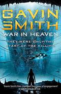 War in Heaven by Gavin G. Smith