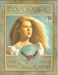 Dove Isabeau by Dennis Nolan