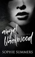 Angel Blackwood (FairyTales Don't Exist #2) by Sophie Summers