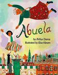 Abuela by Arthur Dorros, Elisa Kleven