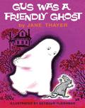 Gus Was A Friendly Ghost by Jane Thayer