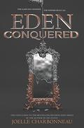 Eden Conquered (Dividing Eden #2) by Joelle Charbonneau