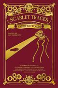 Scarlet Traces: An Anthology Based on H. G. Wells' War of the Worlds by Ian Edginton