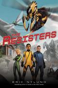 The Resisters, Book 1 by Eric S. Nylund