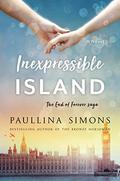 Inexpressible Island (End of Forever #3) by Paullina Simons