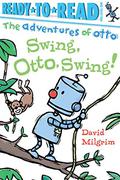 Swing Otto Swing! by David Milgrim