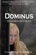 Dominus (Requiem #3) by Christine Fonseca