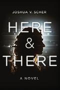 Here & There by Scott Merriman