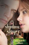 Shadow Slayer (Shadow #2) by Laura A.H. Elliott
