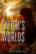 Catori's Worlds by Murielle Cyr